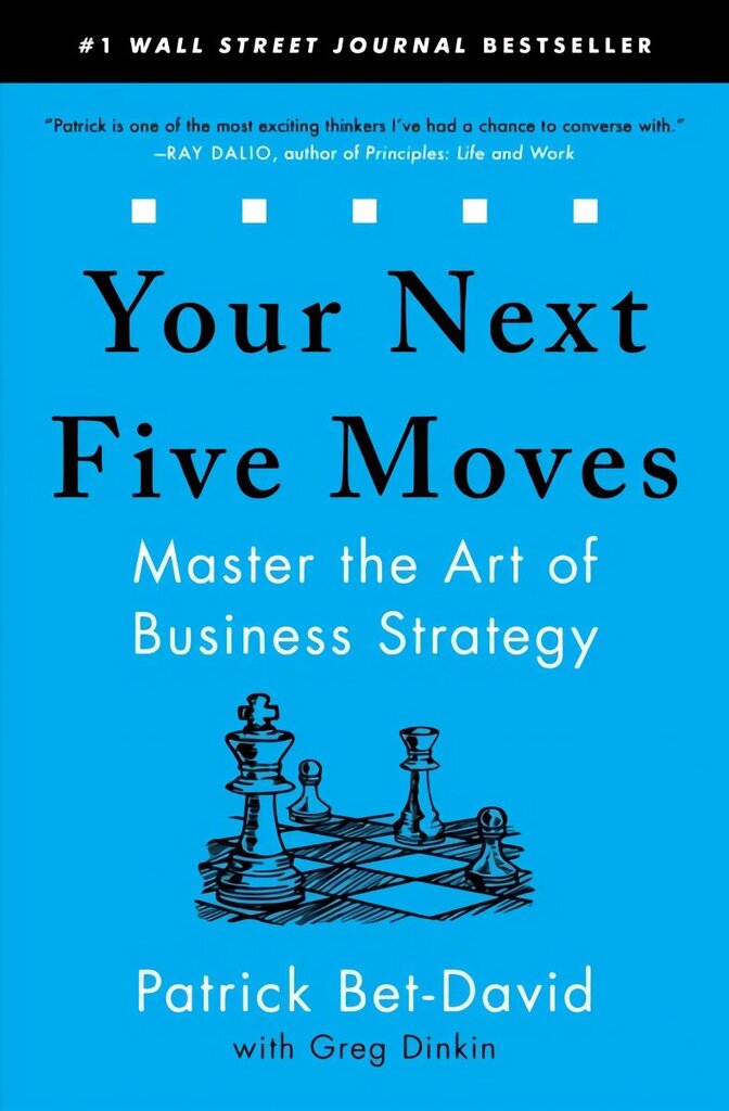 Your Next Five Moves: Master the Art of Business Strategy hind ja info | Majandusalased raamatud | kaup24.ee