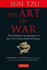 Art of War: The Definitive Interpretation of Sun Tzu's Classic Book of Strategy hind ja info | Tervislik eluviis ja toitumine | kaup24.ee