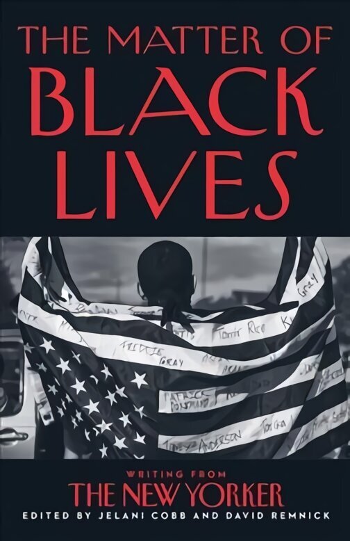 Matter of Black Lives: Writing from the New Yorker цена и информация | Luule | kaup24.ee