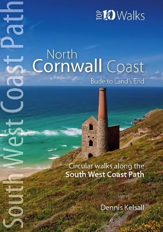 North Cornwall Coast: Bude to Land's End - Circular Walks along the South West Coast Path цена и информация | Reisiraamatud, reisijuhid | kaup24.ee