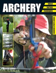 Archery: Skills. Tactics. Techniques hind ja info | Tervislik eluviis ja toitumine | kaup24.ee