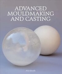 Advanced Mouldmaking and Casting hind ja info | Tervislik eluviis ja toitumine | kaup24.ee