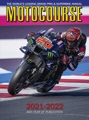 MOTOCOURSE 2021-22 Annual: The World's Leading Grand Prix & Superbike Annual New edition hind ja info | Tervislik eluviis ja toitumine | kaup24.ee
