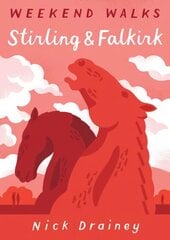 Stirling & Falkirk: Weekend Walks цена и информация | Книги о питании и здоровом образе жизни | kaup24.ee