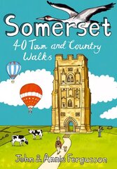 Somerset: 40 Coast and Country Walks hind ja info | Reisiraamatud, reisijuhid | kaup24.ee