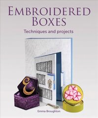 Embroidered Boxes: Techniques and Projects hind ja info | Tervislik eluviis ja toitumine | kaup24.ee