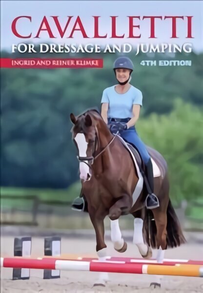 Cavalletti: For Dressage and Jumping 4th Edition 4th edition hind ja info | Tervislik eluviis ja toitumine | kaup24.ee