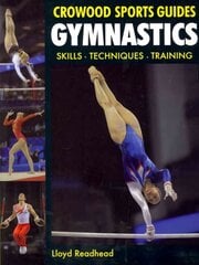 Gymnastics: Skills- Techniques- Training цена и информация | Книги о питании и здоровом образе жизни | kaup24.ee