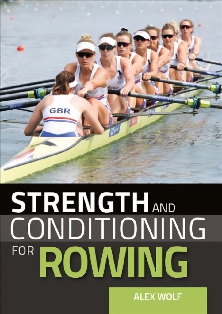 Strength and Conditioning for Rowing hind ja info | Tervislik eluviis ja toitumine | kaup24.ee