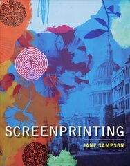 Screenprinting цена и информация | Книги об искусстве | kaup24.ee