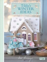 Tilda's Winter Ideas цена и информация | Книги об искусстве | kaup24.ee