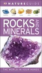 Nature Guide Rocks and Minerals: The World in Your Hands hind ja info | Tervislik eluviis ja toitumine | kaup24.ee