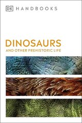 Dinosaurs and Other Prehistoric Life цена и информация | Книги о питании и здоровом образе жизни | kaup24.ee
