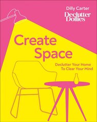 Create Space: Declutter Your Home to Clear Your Mind hind ja info | Tervislik eluviis ja toitumine | kaup24.ee