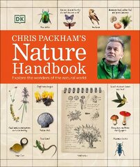 Chris Packham's Nature Handbook: Explore the Wonders of the Natural World цена и информация | Книги о питании и здоровом образе жизни | kaup24.ee