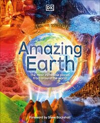 Amazing Earth: The Most Incredible Places From Around The World цена и информация | Книги о питании и здоровом образе жизни | kaup24.ee