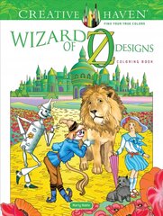 Creative Haven Wizard of Oz Designs Coloring Book цена и информация | Книги о питании и здоровом образе жизни | kaup24.ee