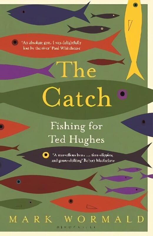 Catch: Fishing for Ted Hughes hind ja info | Tervislik eluviis ja toitumine | kaup24.ee