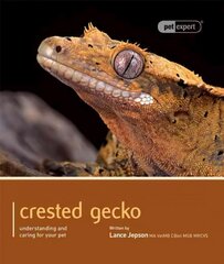 Crested Gecko - Pet Expert: Understanding and Caring for Your Pet цена и информация | Книги о питании и здоровом образе жизни | kaup24.ee