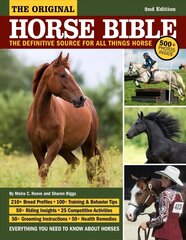 Original Horse Bible, 2nd Edition: The Definitive Source for All Things Horse 2nd ed. hind ja info | Entsüklopeediad, teatmeteosed | kaup24.ee