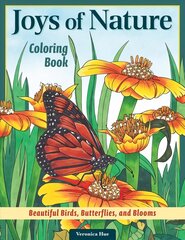 Joys of Nature Coloring Book: Beautiful Birds, Butterflies, and Blooms цена и информация | Книги о питании и здоровом образе жизни | kaup24.ee