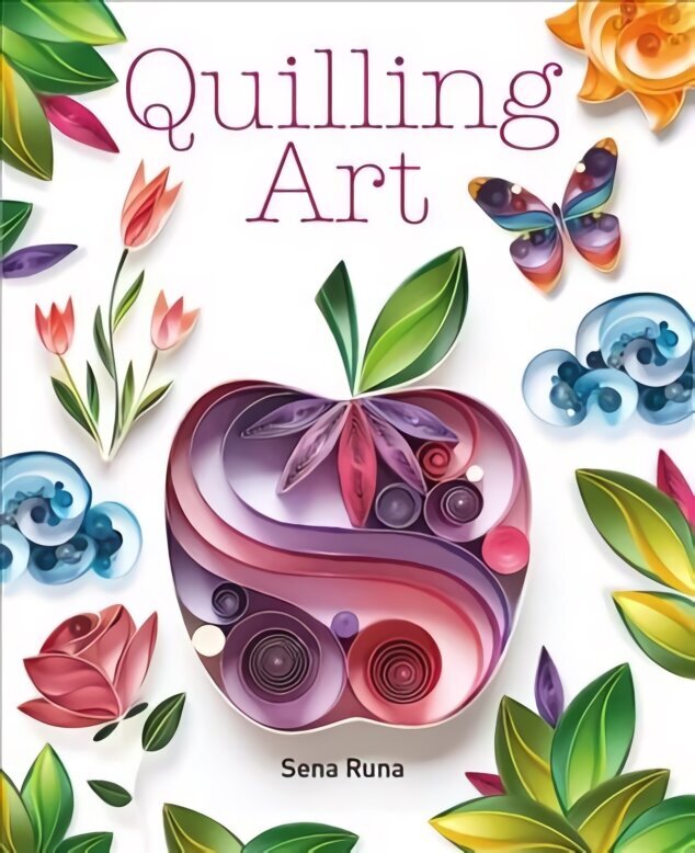 Quilling Art цена и информация | Kunstiraamatud | kaup24.ee