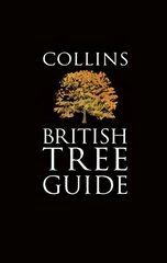 Collins British Tree Guide, Collins British Tree Guide цена и информация | Книги о питании и здоровом образе жизни | kaup24.ee