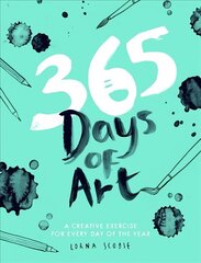 365 Days of Art: A Creative Exercise for Every Day of the Year Flexibind hind ja info | Kunstiraamatud | kaup24.ee