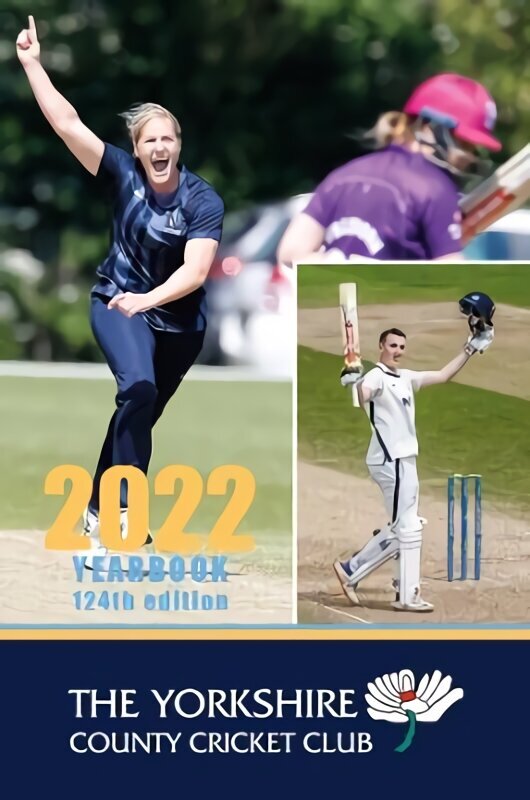 Yorkshire County Cricket Yearbook 2022: The Official Yearbook of The Yorkshire County Cricket Club цена и информация | Tervislik eluviis ja toitumine | kaup24.ee