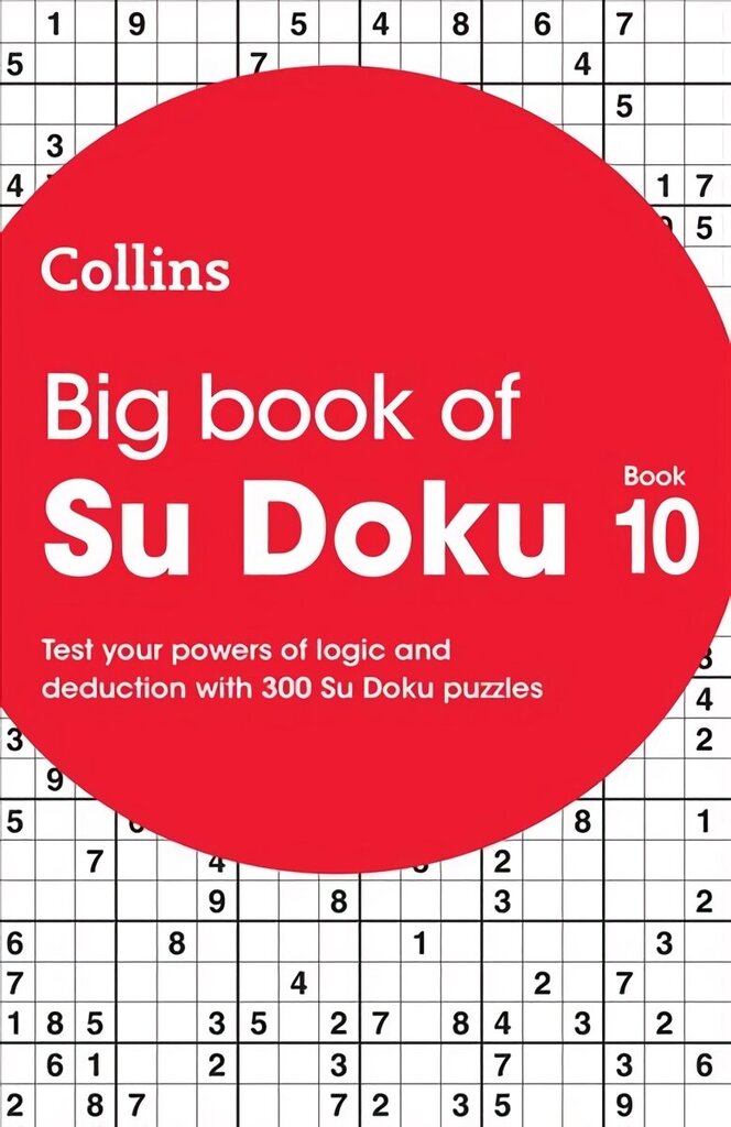Big Book of Su Doku 10: 300 Su Doku Puzzles hind ja info | Tervislik eluviis ja toitumine | kaup24.ee