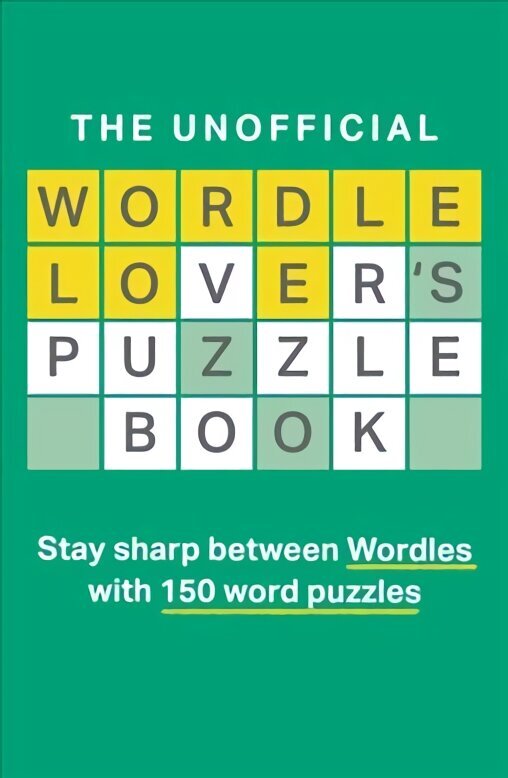Unofficial Wordle Lover's Puzzle Book hind ja info | Tervislik eluviis ja toitumine | kaup24.ee