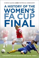 History of the Women's FA Cup Final цена и информация | Книги о питании и здоровом образе жизни | kaup24.ee