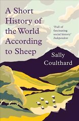 Short History of the World According to Sheep hind ja info | Reisiraamatud, reisijuhid | kaup24.ee