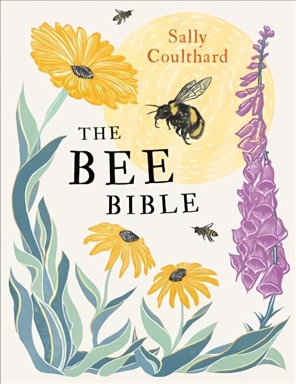 Bee Bible: 50 Ways to Keep Bees Buzzing цена и информация | Tervislik eluviis ja toitumine | kaup24.ee