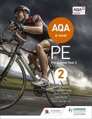 AQA A-level PE Book 2: For A-level year 2, Book 2 hind ja info | Tervislik eluviis ja toitumine | kaup24.ee