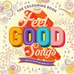 Colouring Book of Feel-Good Songs hind ja info | Tervislik eluviis ja toitumine | kaup24.ee