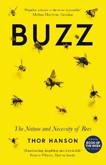 Buzz: The Nature and Necessity of Bees цена и информация | Книги о питании и здоровом образе жизни | kaup24.ee