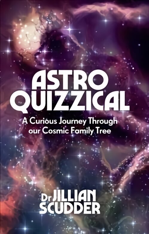 Astroquizzical: A Curious Journey Through Our Cosmic Family Tree hind ja info | Tervislik eluviis ja toitumine | kaup24.ee