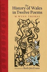 History of Wales in Twelve Poems hind ja info | Luule | kaup24.ee