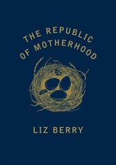 Republic of Motherhood цена и информация | Поэзия | kaup24.ee