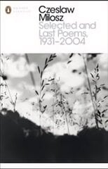 Selected and Last Poems 1931-2004 hind ja info | Luule | kaup24.ee