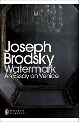 Watermark: An Essay on Venice hind ja info | Luule | kaup24.ee