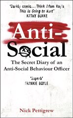 Anti-Social: the Sunday Times-bestselling diary of an anti-social behaviour officer цена и информация | Поэзия | kaup24.ee