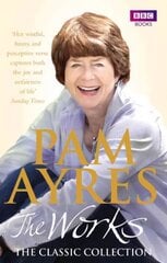 Pam Ayres - The Works: The Classic Collection: The Classic Collection цена и информация | Поэзия | kaup24.ee