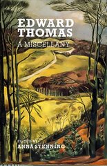 Edward Thomas: A Miscellany New edition цена и информация | Поэзия | kaup24.ee