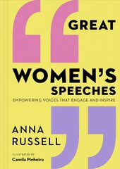 Great Women's Speeches: Empowering Voices that Engage and Inspire цена и информация | Поэзия | kaup24.ee