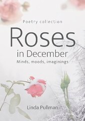 Roses in December цена и информация | Поэзия | kaup24.ee