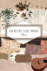 No Place Like Home: Poems цена и информация | Поэзия | kaup24.ee