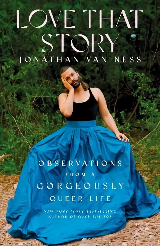 Love That Story: Observations from a Gorgeously Queer Life hind ja info | Luule | kaup24.ee