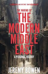 Making of the Modern Middle East: A Personal History цена и информация | Поэзия | kaup24.ee